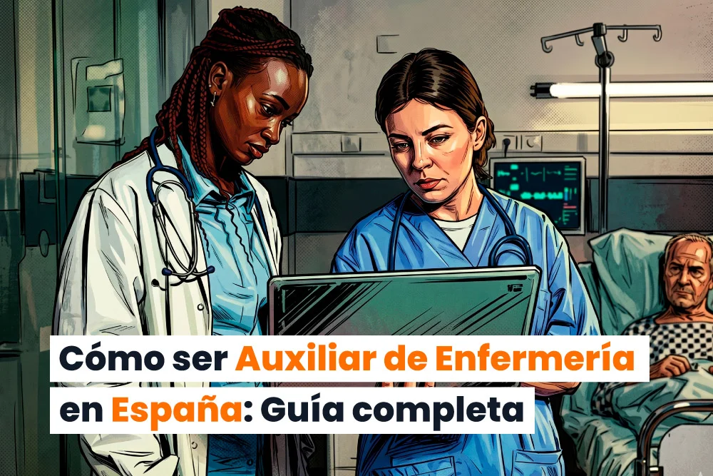 Cómo ser auxiliar de enfermería en España: la guía completa 2026